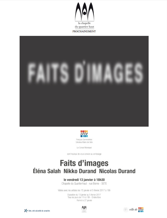 Faits d'images - Elena Salha/Nicolas Durand/Nikko Durand - Chapelle du Quartier-haut - Sète