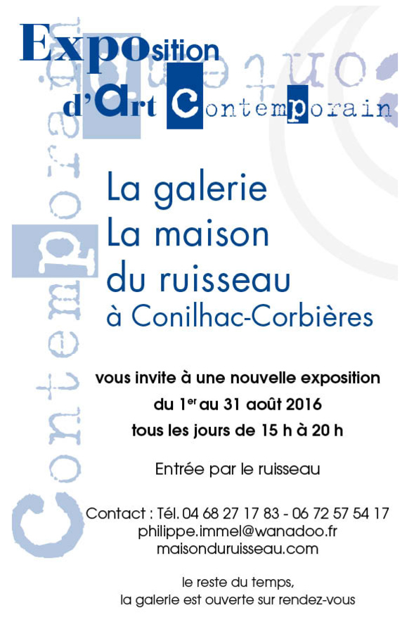 Expo  La maison du Ruisseau - Cornilhac-Corbières