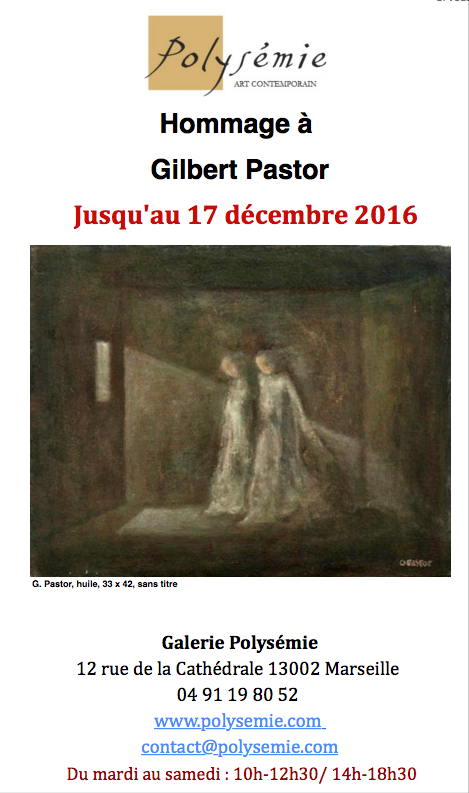 Exposition Gilbert PASTOR - Marseille