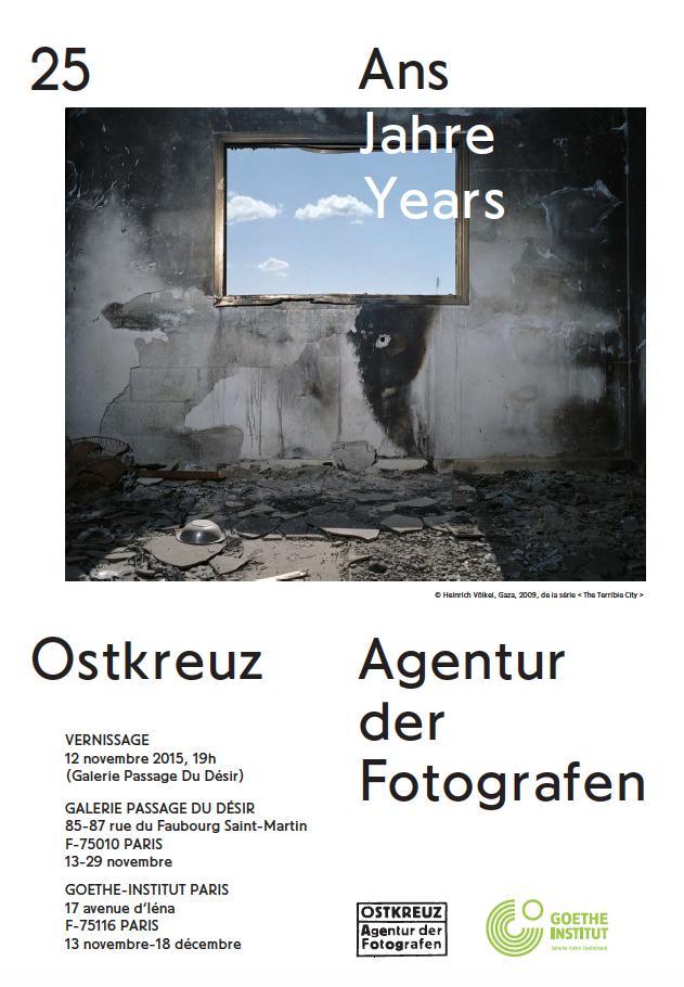 Les 25 ans de l'agence OSTKREUZ - GOETHE-INSTITUT - Paris