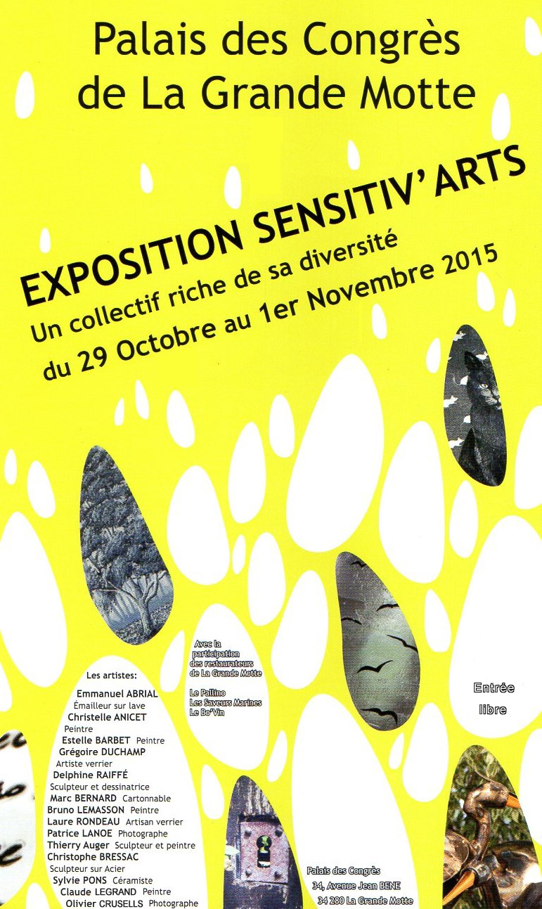 Exposition "Sensitiv'Arts" - Palais des Congrès de la Grande Motte 