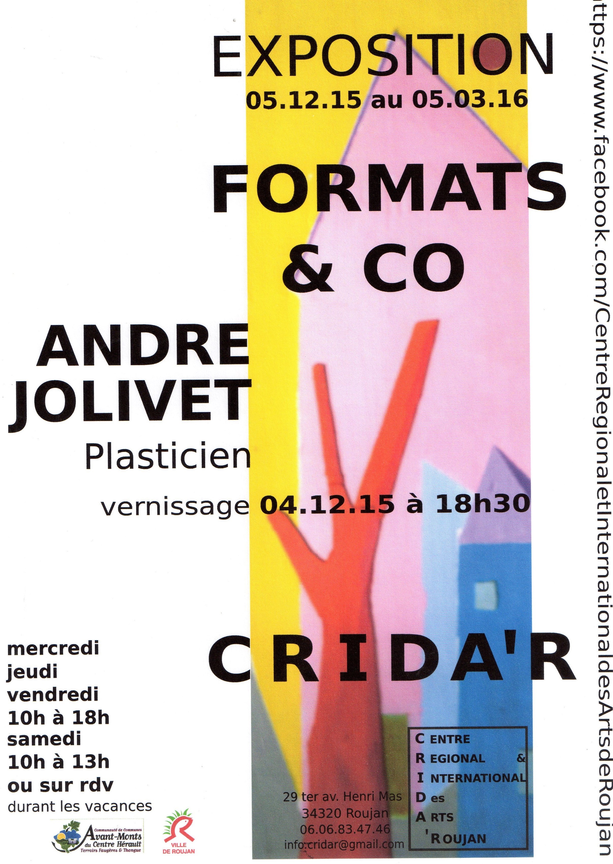 ANDRE JOLIVET plasticien FORMATS  § CO expose à Roujan