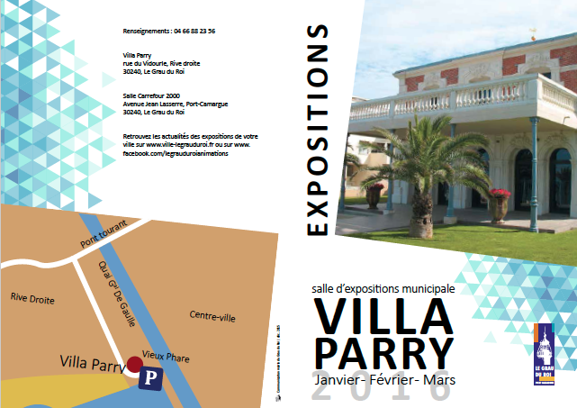 Exposition villa Parry - Le Grau du Roi