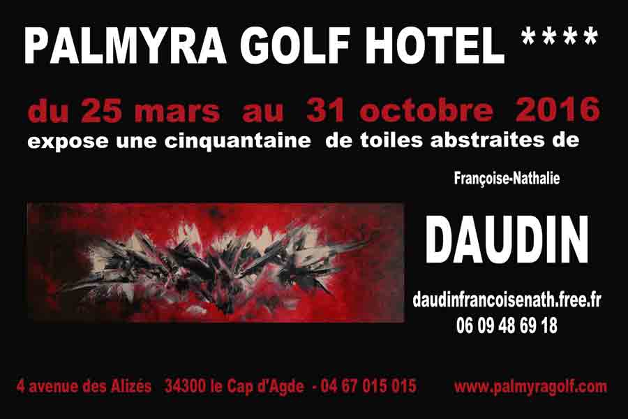 Exposition DAUDIN au PALMYRA GOLF HOTEL****