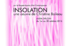 "INSOLATION" de Christine BOILEAU sur la F.L.A.C. à Loupian