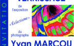 Exposition photos Yvan MARCOU - Éclectisme - Domaine de la Tour - Nébian