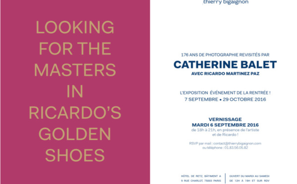 Looking  for  the  Masters  in  Ricardo’s  Golden Shoes – Catherine Balet – galerie Thierry Bigaignon