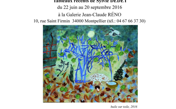 Exposition de  Sylvie DEDET à Montpellier - Galerie RENO